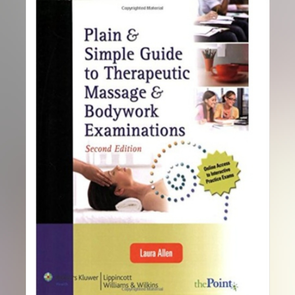 Plain & Simple Guide to Therapeutic Massage & Bodywork Examinations2nd Edition